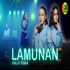 Kalia Siska - Dj Lamunan Mp3 Download