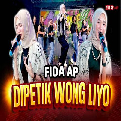 Download Lagu Fida AP - Dipetik Wong Liyo.mp3