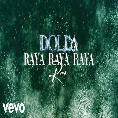 Download Lagu DOLLA - Raya Raya Raya (Karazey Remix).mp3
