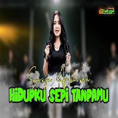 Download Lagu Sasya Arkhisna - Hidupku Sepi Tanpamu.mp3