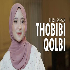 Download Lagu Nissa Sabyan - Sholawat Thobibi Qolbi.mp3