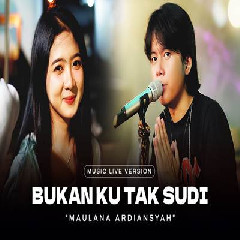 Maulana Ardiansyah - Bukan Ku Tak Sudi Ska Reggae Mp3 Download