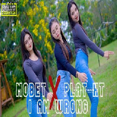 Kelud Production - Dj Mobet X I Am Wrong X Plat KT Paling Dicari Mp3 Download