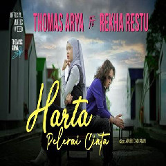Thomas Arya - Harta Pelerai Cinta Feat Rheka Restu Mp3 Download