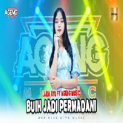 Laila Ayu - Buih Jadi Permadani Ft Ageng Music Mp3 Download